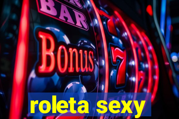 roleta sexy